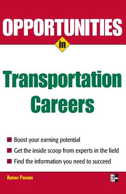 Opportunities in Transportation Careers (Opportunities in ...)