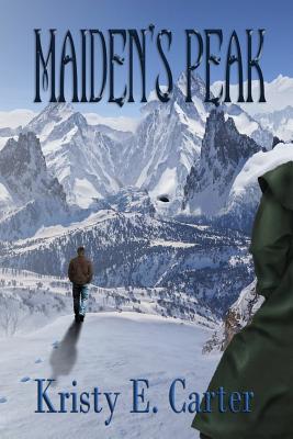 Maiden's Peak By Kristy E. Carter Cover Image