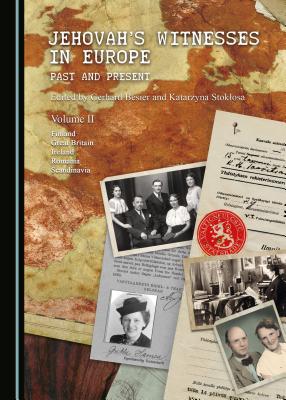 Jehovahâ (Tm)S Witnesses in Europe: Past and Present Volume II By Gerhard Besier (Editor) Cover Image