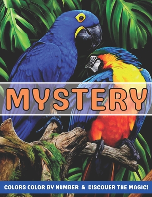 Mystery Colors Color by number & discover The Magic!: Animal