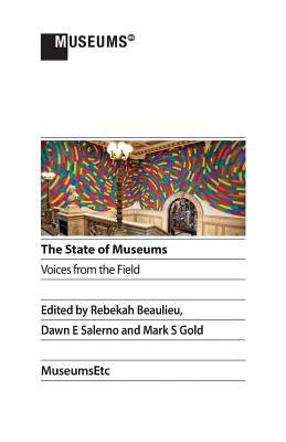 The State of Museums: Voices from the Field Cover Image