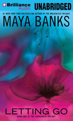 Cover for Letting Go (Surrender Trilogy (Maya Banks) #1)