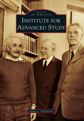 Institute for Advanced Study (Images of America) Cover Image