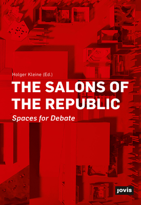 The Salons of the Republic: Spaces for Debate Cover Image