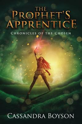 The Prophet's Apprentice (Chronicles of the Chosen)