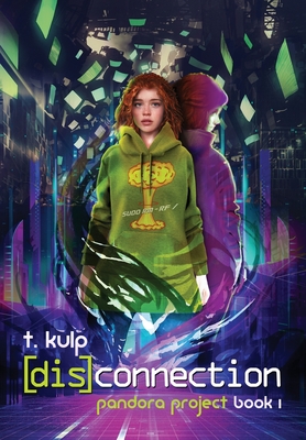 [dis]connection By T. Kulp Cover Image