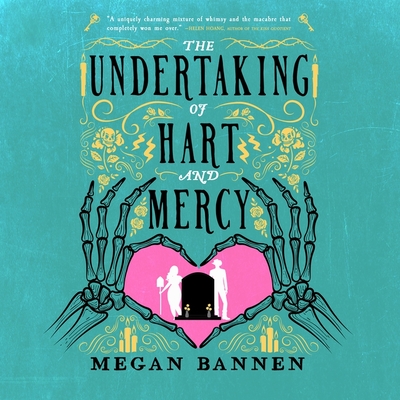 The Undertaking of Hart and Mercy By Megan Bannen, Michael Gallagher (Read by), Rachanee Lumayno (Read by) Cover Image