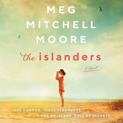 The Islanders By Meg Mitchell Moore, Courtney Patterson (Read by) Cover Image