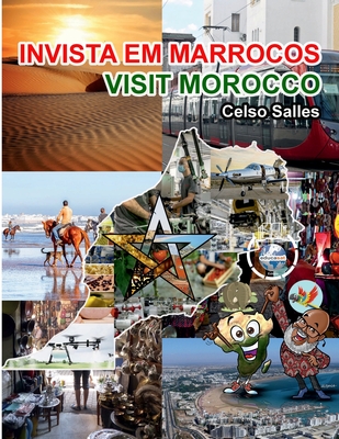 INVISTA EM MARROCOS - Visit Morocco - Celso Salles: Coleção Invista em África By Celso Salles Cover Image