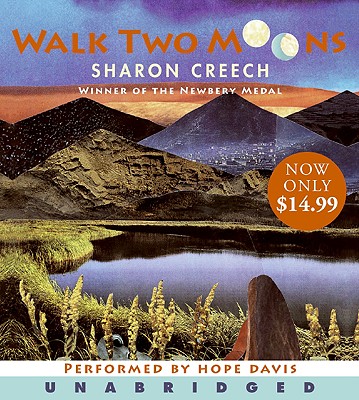 Walk Two Moons Low Price CD By Sharon Creech, Hope Davis (Read by) Cover Image