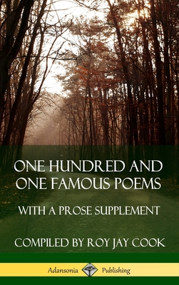 One Hundred and One Famous Poems: With A Prose Supplement (Hardcover) Cover Image