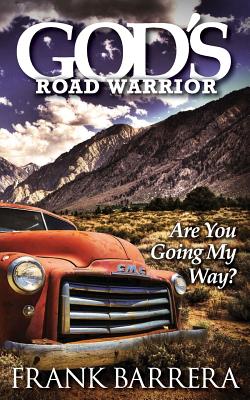 God's Road Warrior: Are You Going My Way? Cover Image