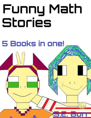 Funny Math Stories: 5 Books in 1 By S. E. Burr Cover Image