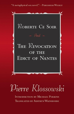 Roberte Ce Soir: And the Revocation of the Edict of Nantes (French Literature)