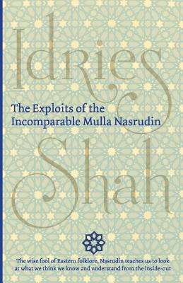 The Exploits of the Incomparable Mulla Nasrudin Cover Image