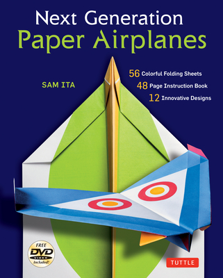 Next Generation Paper Airplanes Kit: Engineered for Extreme Performance, These Paper Airplanes Are Guaranteed to Impress: Kit with Book, 32 Origami Pa Cover Image