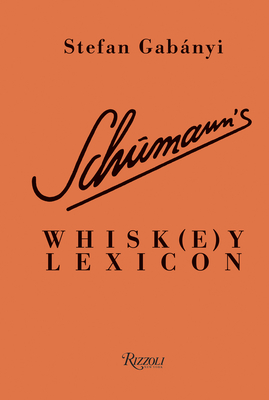 Schumann's Whisk(e)y Lexicon Cover Image