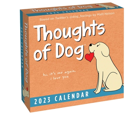 Thoughts of Dog 2023 Day-to-Day Calendar By Matt Nelson Cover Image