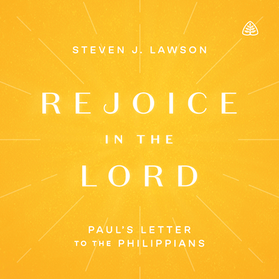 Rejoice in the Lord: Paul's Letter to the Philippians Cover Image