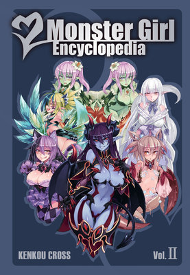 Monster Girl Encyclopedia II By Kenkou Cross Cover Image