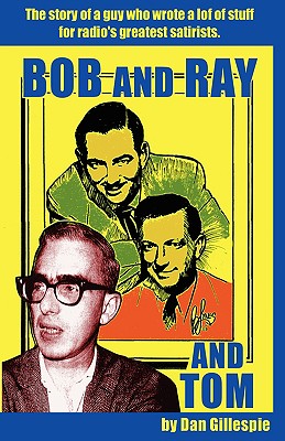 Bob and Ray. and Tom Cover Image
