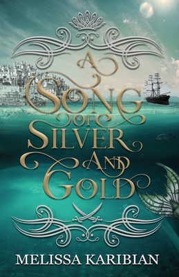 A Song of Silver and Gold Cover Image