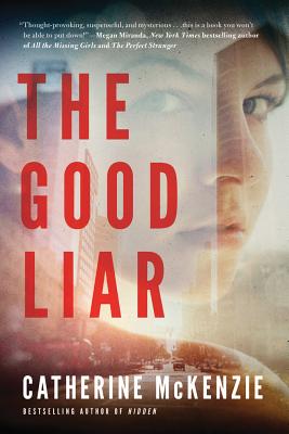 The Good Liar By Catherine McKenzie Cover Image