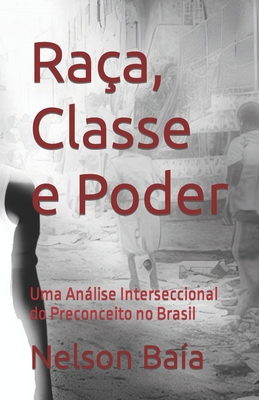 Raça, Classe e Poder: Uma Análise Interseccional do Preconceito no Brasil Cover Image
