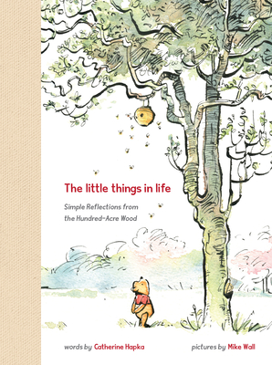 Winnie the Pooh The Little Things in Life By Catherine Hapka, Mike Wall (Illustrator) Cover Image