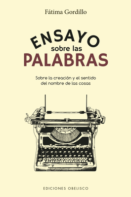 Ensayo Sobre Las Palabras By Fatima Gordillo Cover Image