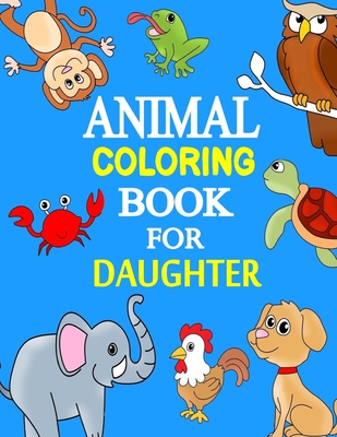 Animal Coloring Books For Daughter Funny Animals Coloring Pages Book For Girls And Boys Awesome 50 Printable Wild Life Coloring Pages Stress Reliev Brookline Booksmith