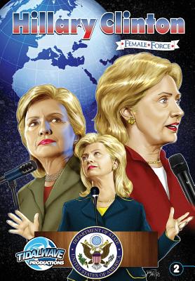 Female Force: Hillary Clinton #2 By Michael Frizell, Darren G. Davis (Editor), Aleksandar Bozic (Illustrator) Cover Image