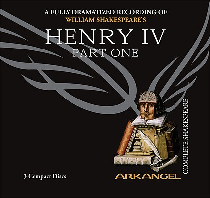 Henry Iv Part 1 Arkangel Complete Shakespeare Compact Disc Left Bank Books