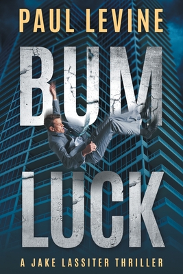 Bum Luck (Jake Lassiter #12) By Paul Levine Cover Image
