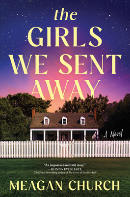 The Girls We Sent Away: A Novel Cover Image