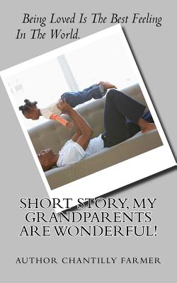 Short Story, My GrandParents Are Wonderful! Cover Image