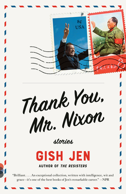 Thank You, Mr. Nixon: Stories By Gish Jen, Gish Jen Cover Image