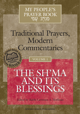 My People's Prayer Book Vol 1: The Sh'ma and Its Blessings Cover Image