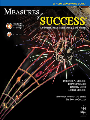 Measures of Success E-Flat Alto Saxophone Book 1 By Deborah A. Sheldon (Composer), Brian Balmages (Composer), Timothy Loest (Composer) Cover Image