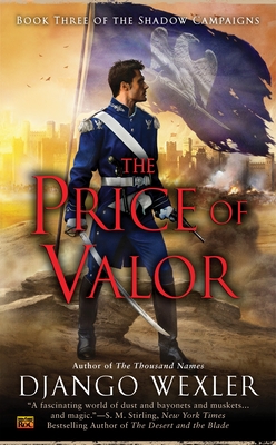 The Price of Valor (The Shadow Campaigns #3)