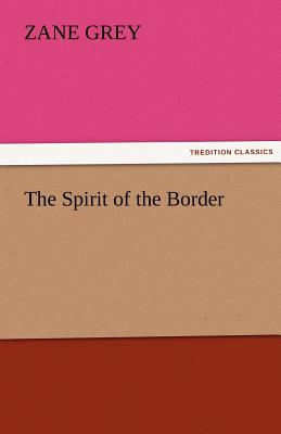 The Spirit of the Border