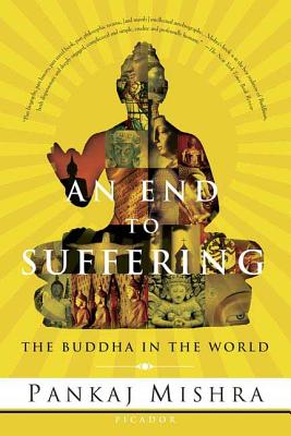 An End to Suffering: The Buddha in the World