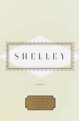 Shelley: Poems (Everyman's Library Pocket Poets Series) By Percy Bysshe Shelley Cover Image