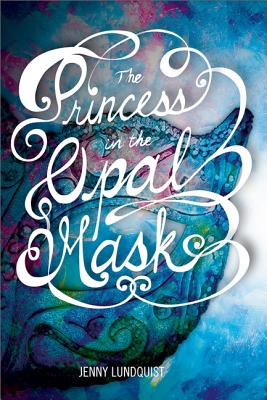 Cover for The Princess in the Opal Mask
