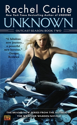 Unknown: Outcast Season: Book Two By Rachel Caine Cover Image