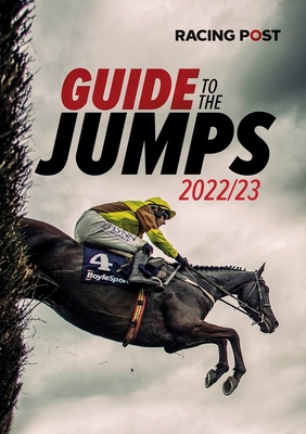 Racing Post Guide to the Jumps 2022-23 Cover Image