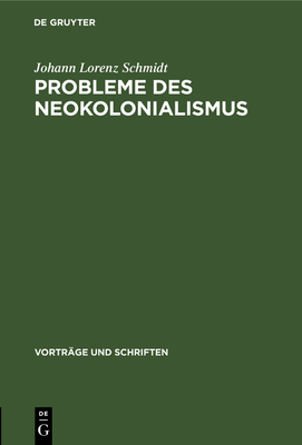 Probleme Des Neokolonialismus: Die Besonderheiten Des Westdeutschen Neokolonialismus Cover Image