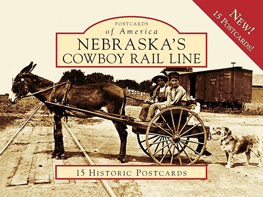 Nebraska's Cowboy Rail Line (Postcards of America (Looseleaf)) Cover Image
