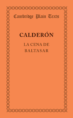 La Cena de Baltasar (Cambridge Plain Texts)