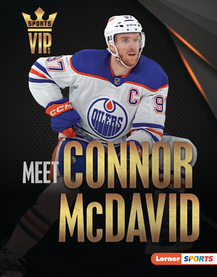 Meet Connor McDavid: Edmonton Oilers Superstar (Library Binding ...